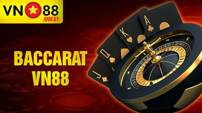 Baccarat VN88: Khám phá sòng bài đẳng cấp kiếm tiền khủng 1 Baccarat VN88